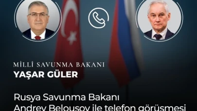 Bakan Güler, Rus mevkidaşı Belousov ile telefonda görüştü