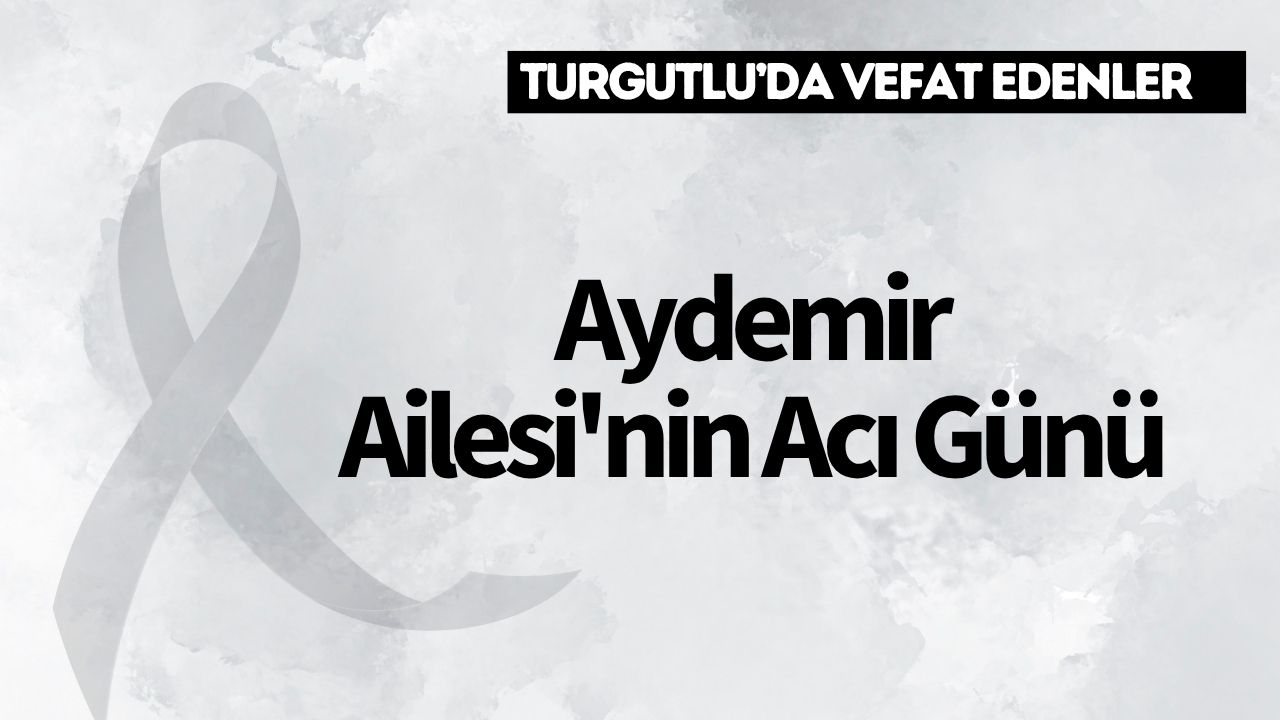 Aydemir Ailesi'nin acı günü