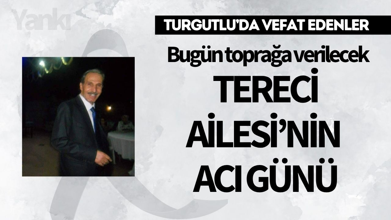 Tereci Ailesi’nin Acı Günü