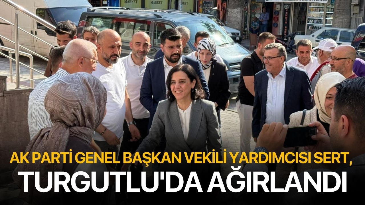 AK Parti Genel Başkan Vekili Yardımcısı Sert, Turgutlu'da ağırlandı