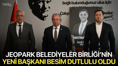 Jeopark Belediyeler Birliği’nin Yeni Başkanı Besim Dutlulu Oldu