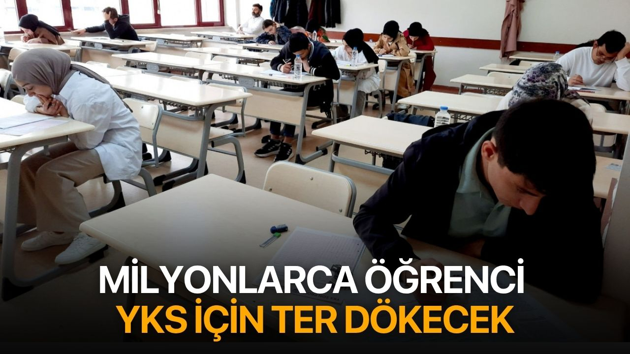 YKS kaçta başlıyor, kaçta bitiyor? 2025 YKS oturum süreleri ve kurallar neler?