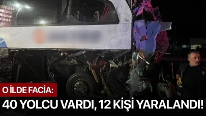 O ilde facia: 40 yolcu vardı, 12 kişi yaralandı!