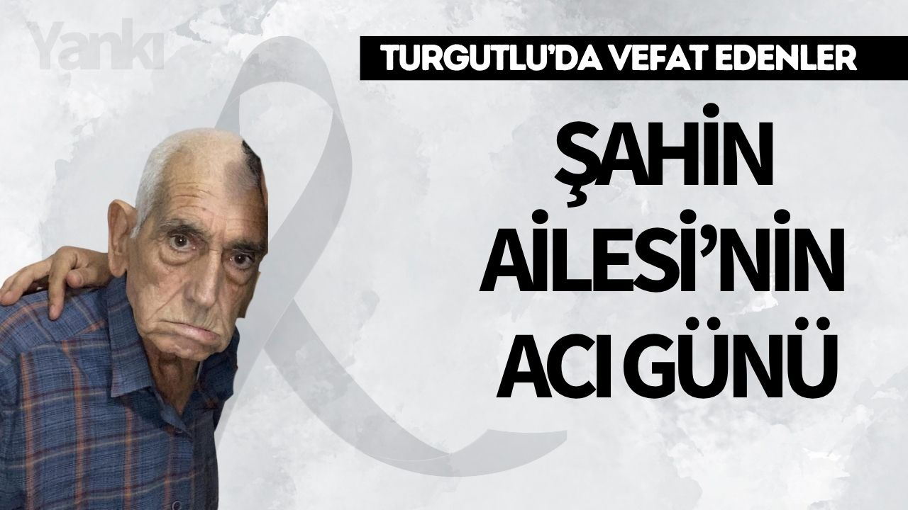 Şahin Ailesi’nin Acı Günü