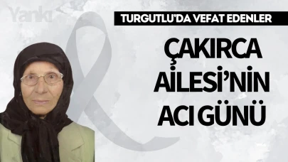 Çakırca Ailesi’nin Acı Günü