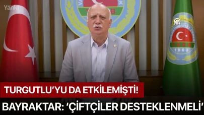 Turgutlu’yu da etkilemişti! Bayraktar: ‘Çiftçiler desteklenmeli’