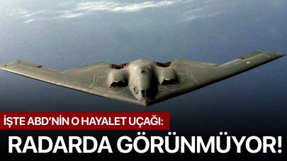 İşte ABD’nin o hayalet uçağı: Radarda görünmüyor!