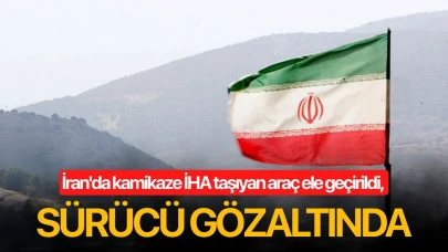 İran'da kamikaze İHA taşıyan araç ele geçirildi, sürücü gözaltında