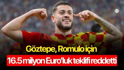 Göztepe, Romulo için 16.5 milyon Euro’luk teklifi reddetti