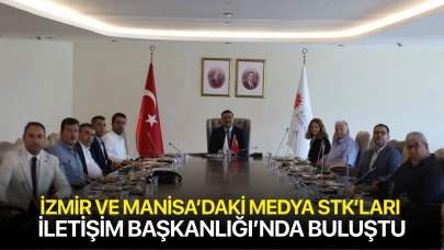İzmir ve Manisa’daki Medya STK’ları İletişim Başkanlığı’nda Buluştu