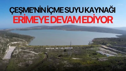Çeşme'nin içme suyu kaynağı erimeye devam ediyor: Uzmanlar kuraklık uyarısı verdi!