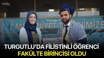 Turgutlu’da Filistinli Öğrenci Fakülte Birincisi Oldu