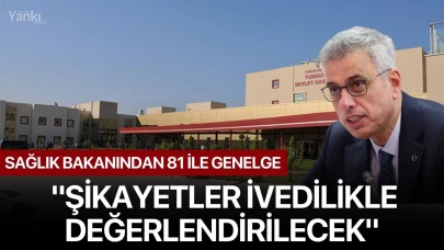 Sağlık Bakanından 81 ile genelge: "Şikayetler ivedilikle değerlendirilecek"
