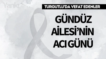 Gündüz Ailesi’nin Acı Günü