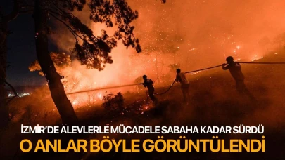 İzmir'de alevlerle mücadele sabaha kadar sürdü