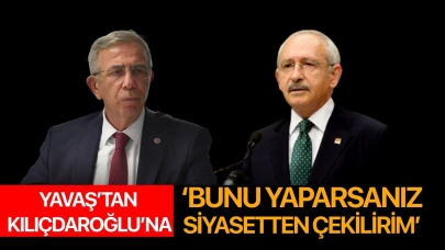 Mansur Yavaş’tan Kılıçdaroğlu’na: ‘Siyasetten çekilirim!’