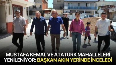 Mustafa Kemal ve Atatürk Mahalleleri yenileniyor