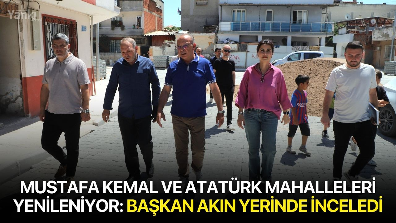 Mustafa Kemal ve Atatürk Mahalleleri yenileniyor