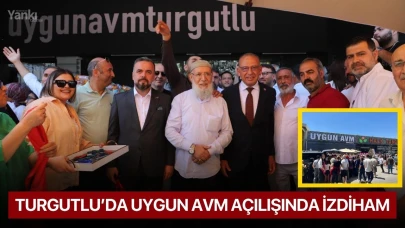 Turgutlu’da Uygun AVM açılışında izdiham