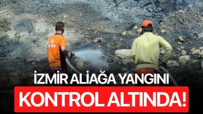 İzmir Aliağa yangını kontrol altında!