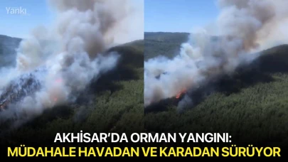 Akhisar’da orman yangını: Müdahale havadan ve karadan sürüyor