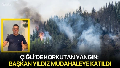 Çiğli’de korkutan yangın: Başkan Yıldız müdahaleye katıldı