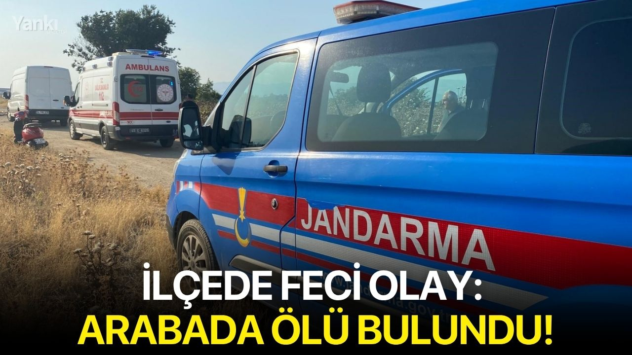 Manisa'da yaşandı: Evli ve bir çocuk babası genç arabada ölü bulundu!
