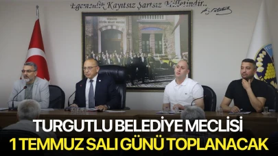 Turgutlu Belediye Meclisi 1 Temmuz Salı Günü Toplanacak