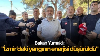 Bakan Yumaklı: "İzmir’deki yangının enerjisi düşürüldü"