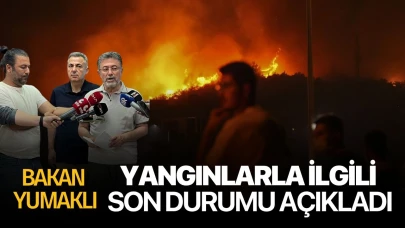 Bakan Yumaklı devam eden yangınlarla ilgili son durumu aktardı