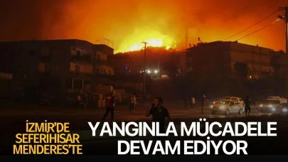 Seferihisar ve Menderes'te yangınla mücadele sürüyor