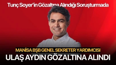 Manisa BŞB Genel Sekreter Yardımcısı Ulaş Aydın Gözaltına Alındı
