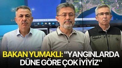 Bakan Yumaklı: "Yangınlarda düne göre çok iyiyiz"