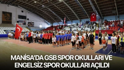 Manisa’da GSB Spor Okulları ve Engelsiz Spor Okulları Açıldı