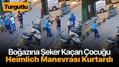 Boğazına şeker kaçan çocuğu Heimlich Manevrası kurtardı
