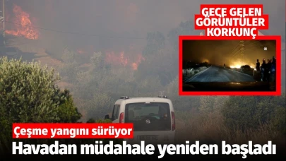 Çeşme'de yangınla mücadele sürüyor