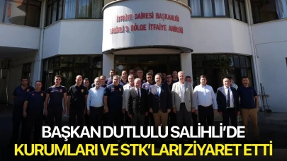 Başkan Dutlulu Salihli’de kurumları ve STK’ları ziyaret etti