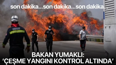 Bakan Yumaklı: 'Çeşme yangını kontrol altına alındı'
