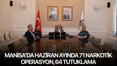 Manisa’da Haziran Ayında 71 Narkotik Operasyon, 64 Tutuklama
