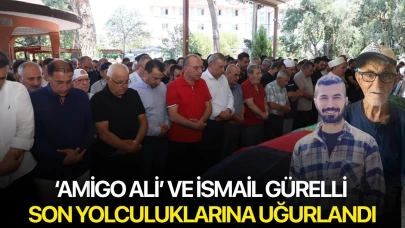 ‘Amigo Ali’ ve İsmail Gürelli son yolculuklarına uğurlandı