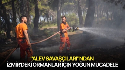 "Alev savaşçıları"ndan İzmir'deki ormanlar için yoğun mücadele