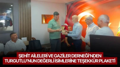 Şehit Aileleri ve Gaziler Derneği’nden Turgutlu’nun Değerli İsimlerine Teşekkür Plaketi