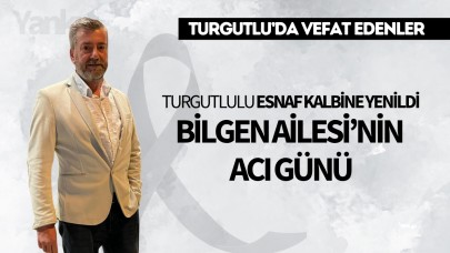 Turgutlulu esnaf kalbine yenildi- Bilgen Ailesi'nin Acı Günü