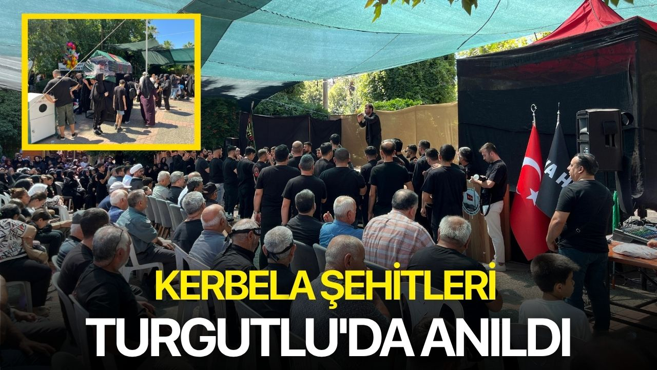 Kerbela Şehitleri Turgutlu'da Anıldı