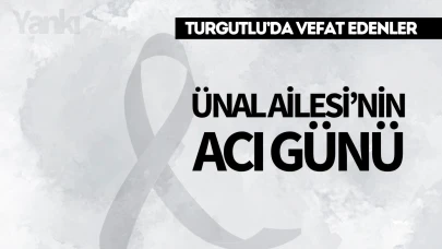 Ünal Ailesi’nin acı günü