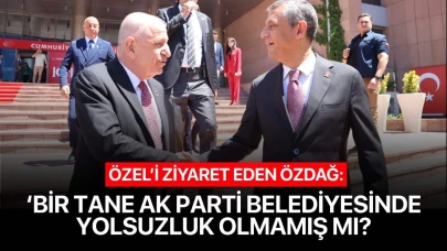 Özdağ CHP Genel Merkezi'nde konuştu: ' Bir tane Ak Parti belediyesinde yolsuzluk olmamış mı?'