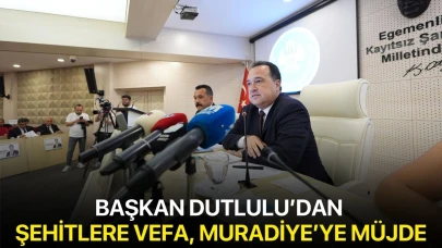 Başkan Dutlulu’dan şehitlere vefa, Muradiye’ye müjde