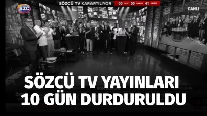 Sözcü TV yayını 10 gün durduruldu