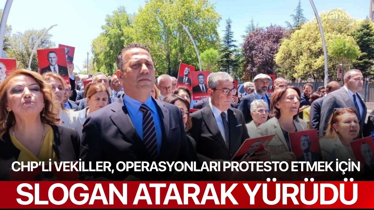 CHP’li vekiller, operasyonları protesto etmek için slogan atarak yürüdü