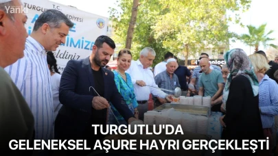 Turgutlu'da geleneksel aşure hayrı gerçekleşti